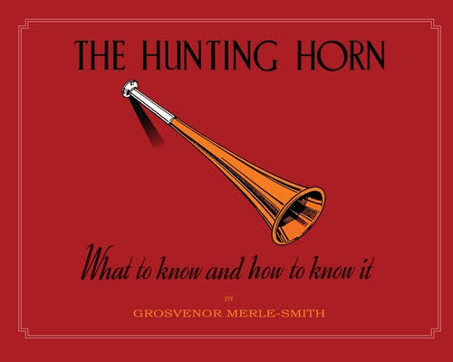 The Hunting Horn: What to Know and How to Know it